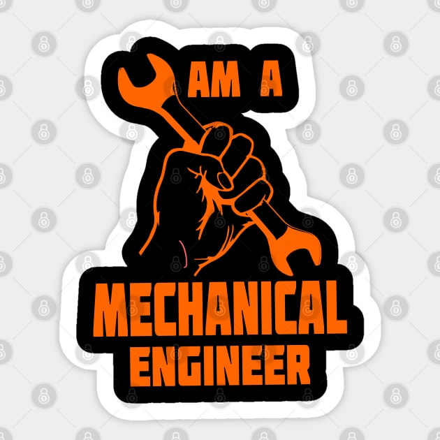 I Am A Mechanical Engineer Sticker by Dojaja